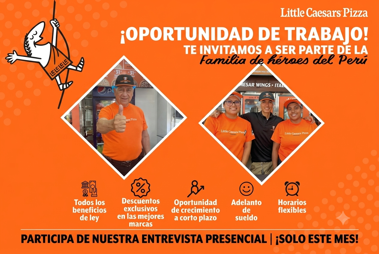 ¡Little Caesars Perú abre nuevas oportunidades laborales!