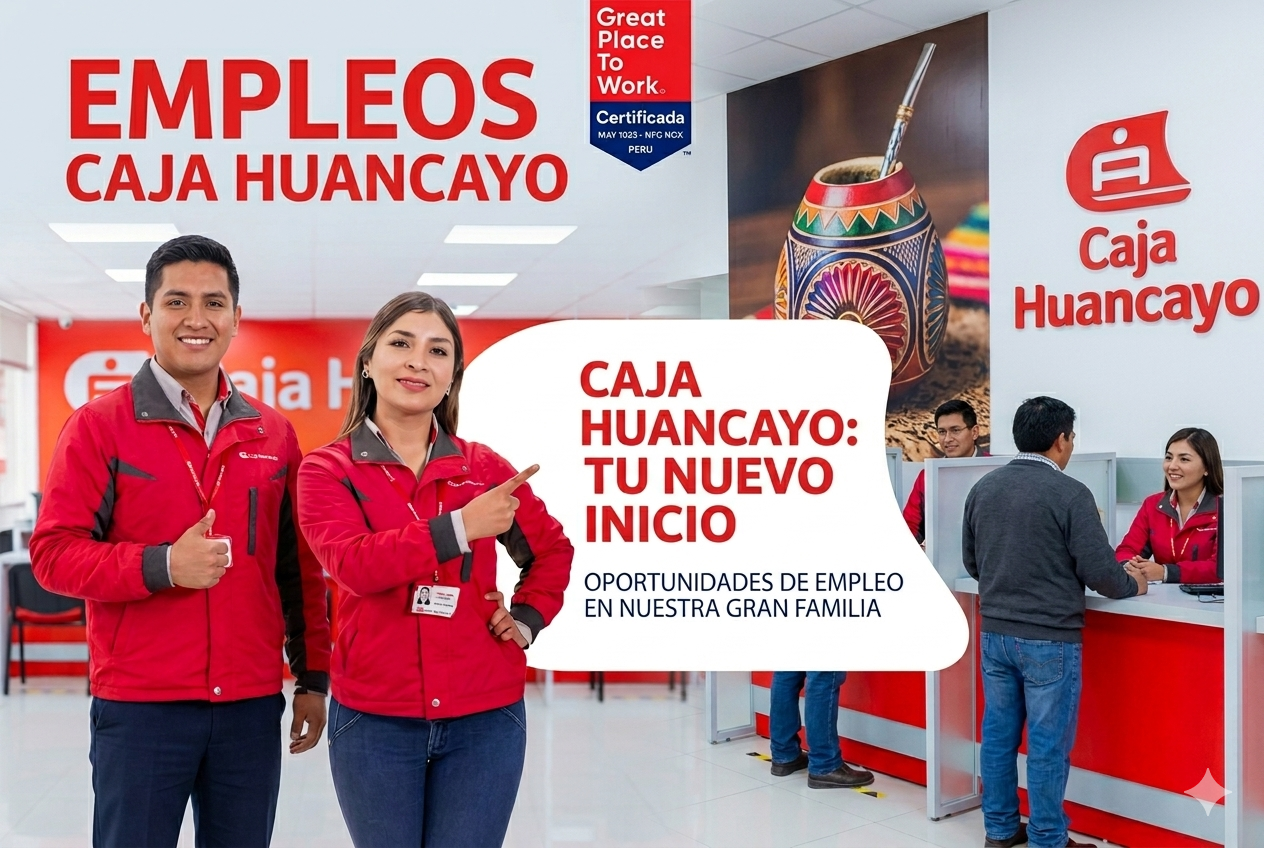 Desarrolla tu carrera profesional en Caja Huancayo