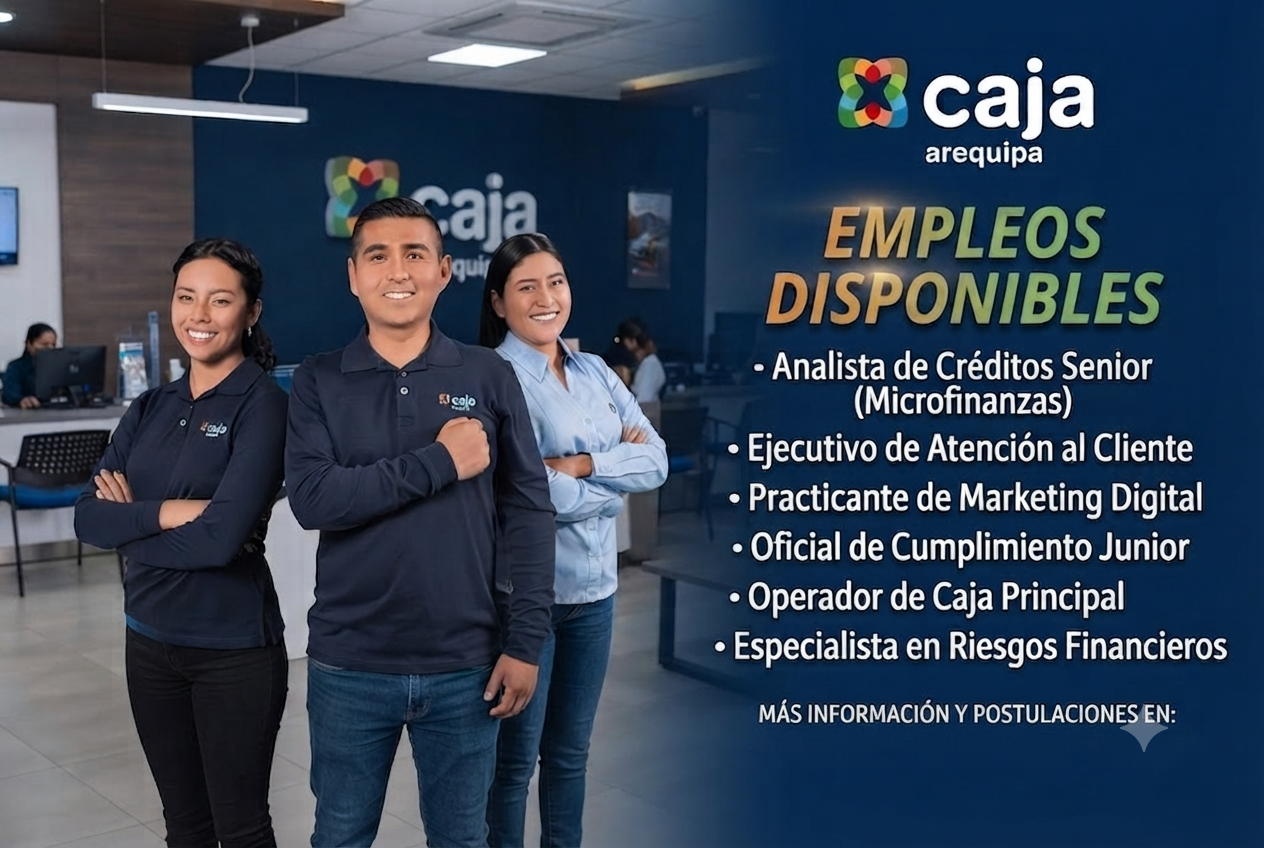 Descubre las vacantes disponibles en Caja Arequipa